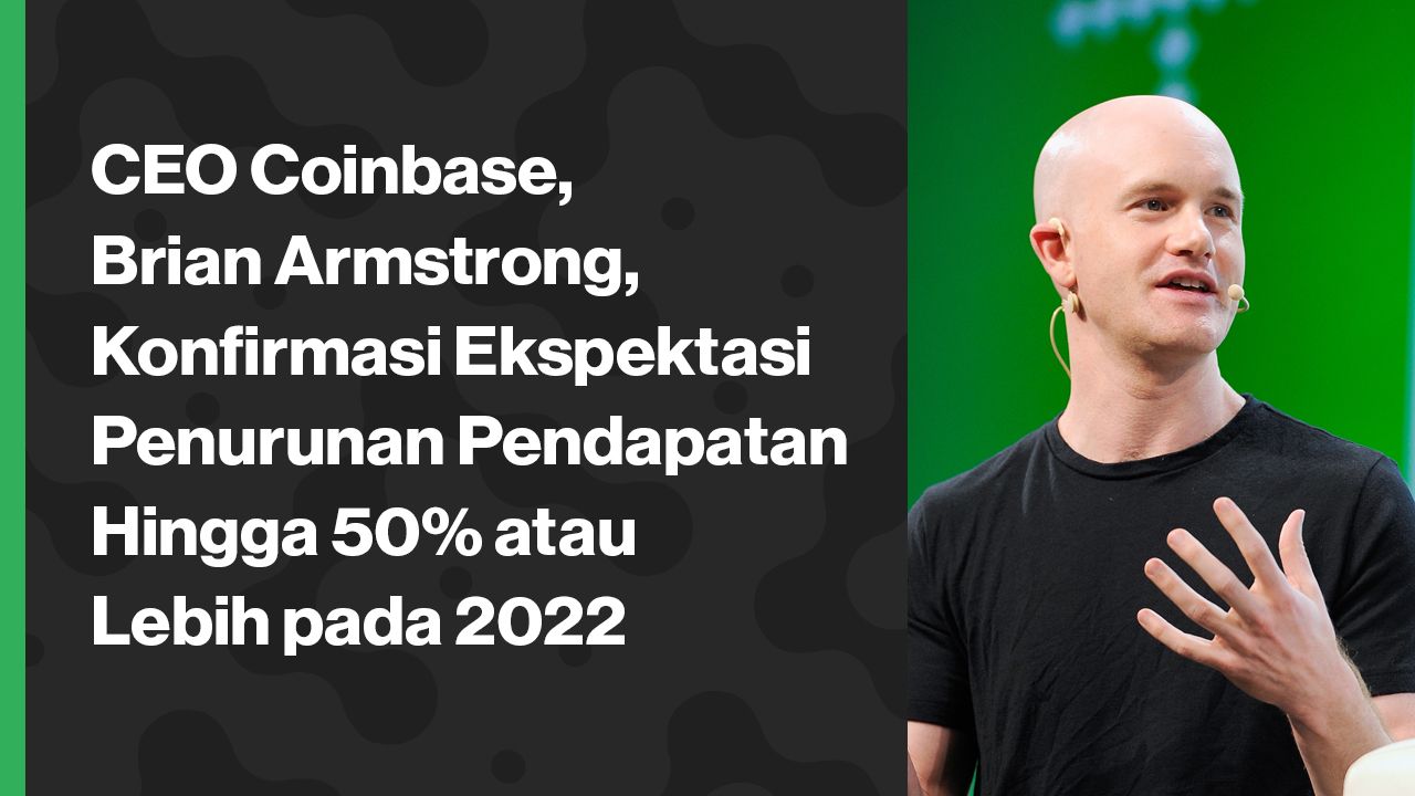 CEO Coinbase, Brian Armstrong, Konfirmasi Ekspektasi Penurunan ...